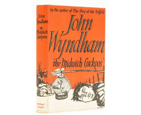 Wyndham (John) The Midwich Cuckoos, first edition, browning to endpapers, spotting to fore-edges, original boards, dust-jacke