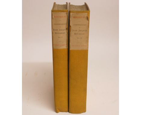 THE CONFESSIONS OF JEAN JACQUES ROUSSEAU, NOW FOR THE FIRST TIME COMPLETELY TRANSLATED IN ENGLISH WITHOUT EXPURGATION in two 