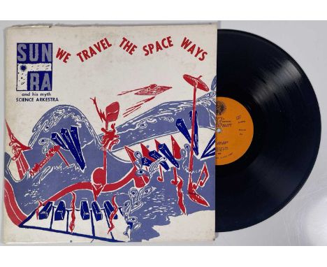 SUN RA - WE TRAVEL THE SPACE WAYS LP (EL SATURN 409 - ORIGINAL PRESSING). An extremely rare LP here with Sun Ra and his myth 