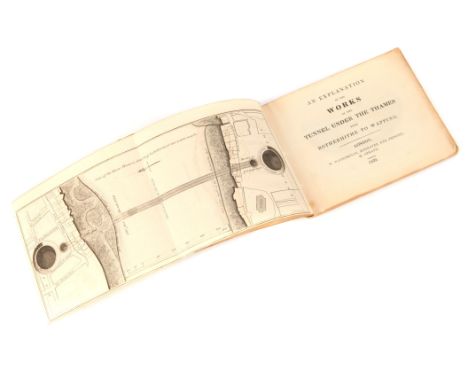 Brunel's Own Copy - An Explanation of the Works of the Tunnel Under the Thames from Rotherhithe to Wapping, W. Warrington, Lo