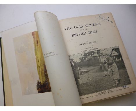 BERNARD DARWIN: THE GOLF COURSES OF THE BRITISH ISLES, ill Harry Rountree, [1910], 1st edn, 63 (of 64) plts, lacks plt 'Portm