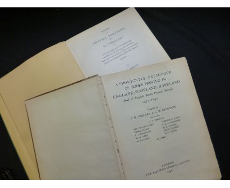 A W POLLARD AND gt R REDGRAVE (EDS): A SHORT-TITLE CATALOGUE OF BOOKS PRINTED IN ENGLAND SCOTLAND AND IRELAND AND OF ENGLISH 