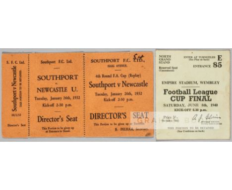 Two FA Cup tickets from 1932 and 1940,an unused Southport v Newcastle United FA fourth round replay ticket (directors box) 26