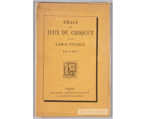 A very rare edition of possibly the first French paperback booklet published on lawn Tennis, titled “Regle des Jeux de Croque