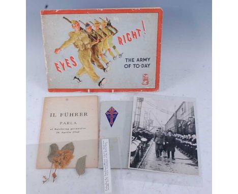 A collection of military ephemera to include Il Fuhrer Parla al Reichstag germanico 26 Aprile 1942 (Italy, The Fuhrer Speaks 