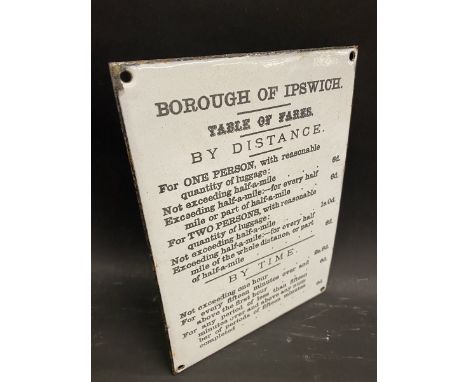 A rare Borough of Ipswich 'Table of Fares' carriage enamel sign in near mint condition, 6 1/2 x 9". 