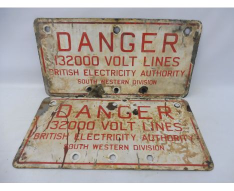 Two Danger 132,000 Volt British Electric South Division enamel signs, each 24 x 12".