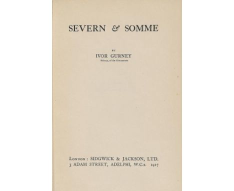 GURNEY (IVOR)  SEVERN & SOMME  first edition, red cloth, 1917