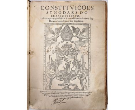 CONSTITVIÇÕES | SYNODAES DO | BISPADO DO PORTO, | Ordenadas pelo muyto Illustre &amp; Reuerendissimo Senhor Dom frey | Marcos