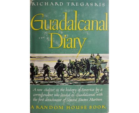 Tregaskis (Richard). Guadalcanal Diary, 1st edition, New York: Random House, 1943, monochrome map endpapers, black &amp; whit