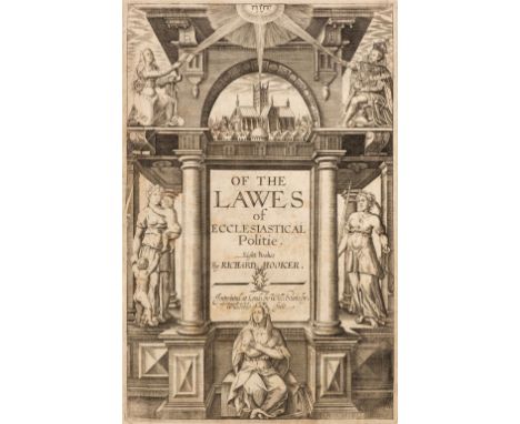 Hooker (Richard). Of the Lawes of Ecclesiastical Politie, London: Will. Stansby [for Matthew Lowndes, 1611], engraved archite