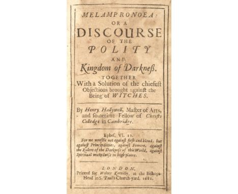 Hallywell (Henry). Melampronoea: or a discourse of the polity and kingdom of darkness. Together with a solution for the chief