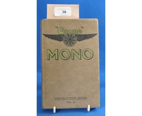A Monosoupape Type B2 Gnome, The Care of The Monosoupape engine, nine cylinder, Type B2 instruction manual, with numerous pho