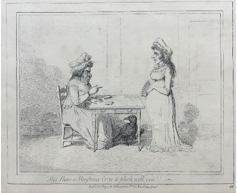 James Gillray (British 1756-1815): 'Miss - I Have a Monstrous Crow to Pluck with You!', etching pub. H. Humphrey, London 25.5