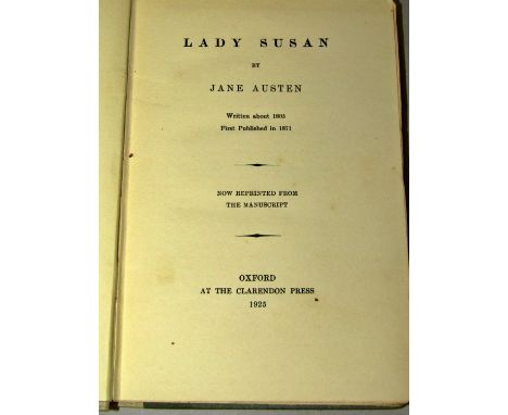 Jane Austen, Lady Susan and Sanditon, both reprints from the manuscript, Clarendon Press, 1925, together with  Charlotte Bron