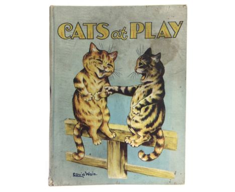 [CHILDRENS]  Wain, Louis. Cats at Play, The Alexandra Publishing Company, London, no date, pictorial boards, frontispiece and