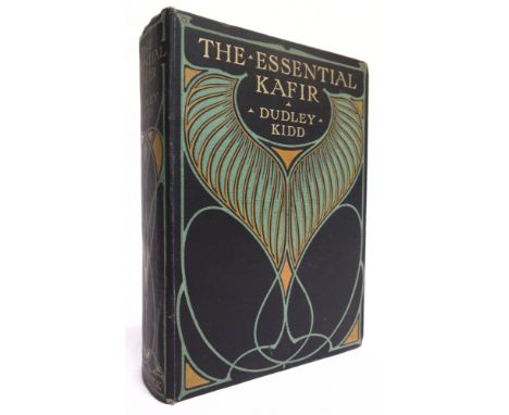 [TRAVEL]. SOUTH AFRICA  Kidd, Dudley. The Essential Kafir, first edition, Black, London, 1904, decorative black cloth, top ed