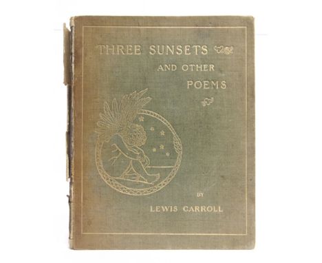 [CLASSIC LITERATURE]  Carroll, Lewis [Charles Dodgson]. Three Sunsets and Other Poems, first edition, Macmillan, London, 1898