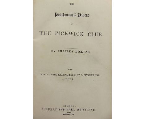 [CLASSIC LITERATURE]  Dickens, Charles. The Posthumous Papers of the Pickwick Club, first edition in book form, Chapman &amp;