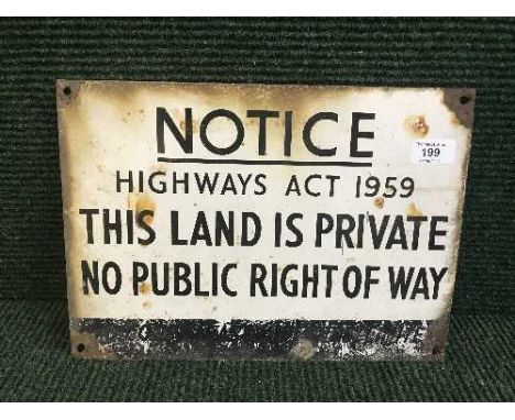 An enamel sign : Highways Act 'This Land is Private'