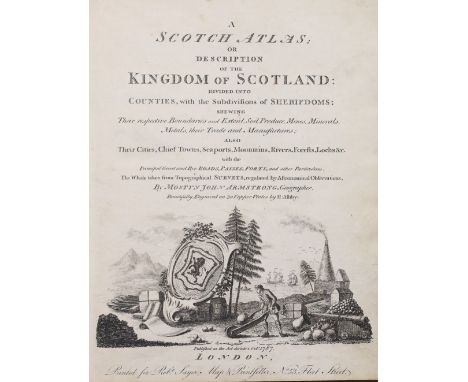 ARMSTRONG M J.  A Scotch Atlas or Description of The Kingdom of Scotland, Robt.Sayer, London, 1787, 31 maps, hand-coloured an