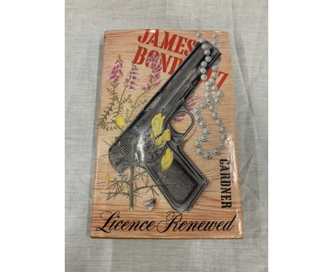 A JAMES BOND HARDBACK FIRST EDITION, 'LICENSE RENEWED' BY JOHN GARDNER PUBLISHED IN 1981 WITH DUST COVER 