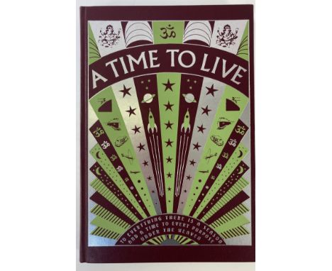 PALIN, M. &amp; A.C. CLARKE. A time to live - To everything there is a season and a time to every purpose under the heaven. G
