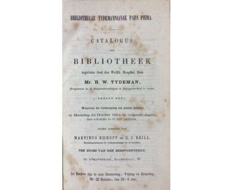 AUCTION CATALOGUES -- TYDEMAN, H.W., Catalogus der Bibliotheek nagelaten door./Bibliothecæ Tydemannianæ pars prima (-quinta).