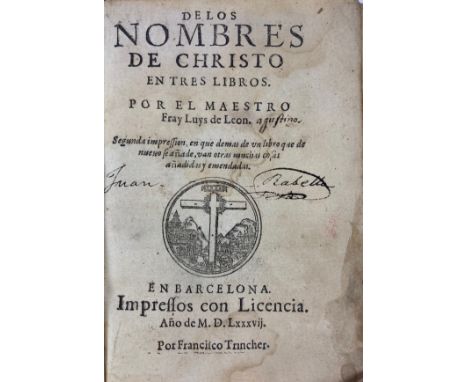 LÉON, Luys de. De los nombres de Christo en III libros. 2a impr. Barcelona, (Pedro Malo for) Fr. Trincher, 1587. (1), 332 lvs