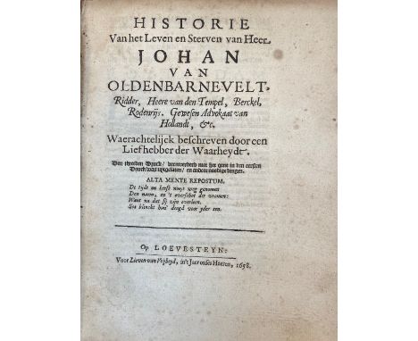 OLDENBARNEVELT -- HISTORIE v.h. leven en sterven van heer Johan van Oldenarnevelt, ridder, Heere v.d. Tempel, Berckel, Rodenr