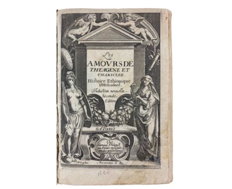 HELIODORUS. Les amours de Theagene et Chariclee. Histoire Ethiopique. Trad. nouv. [by Jehan de Montlyard]. 2e éd. Paris, S. T