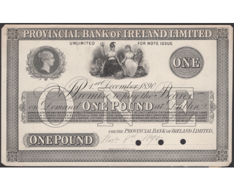 Provincial Bank of Ireland Ltd, proof £1 on thick card, 1 December 1890, no signature or serial numbers, three cancellation h