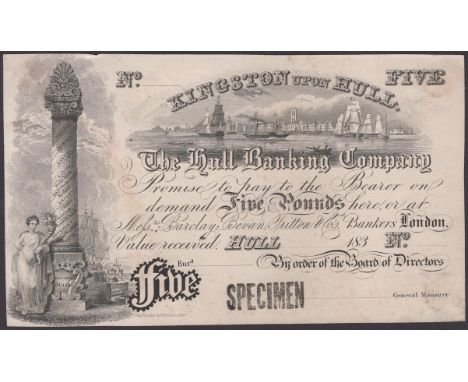 The Hull Banking Company, specimen £5, 183-, no serial number, black SPECIMEN overprint in signature field, black print on ca