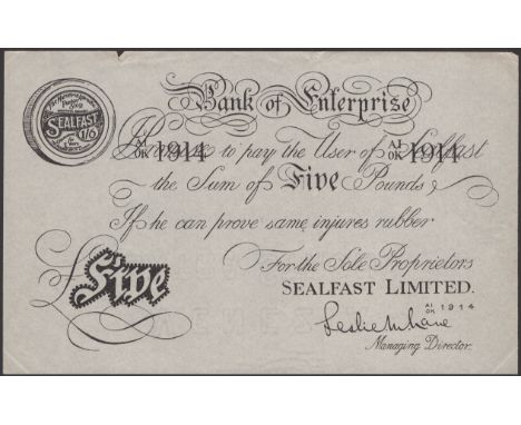 Bank of Enterprise, Sealfast Limited, an 1914 advertising note promising to ‘pay the user of Sealfast the sum of five pounds 