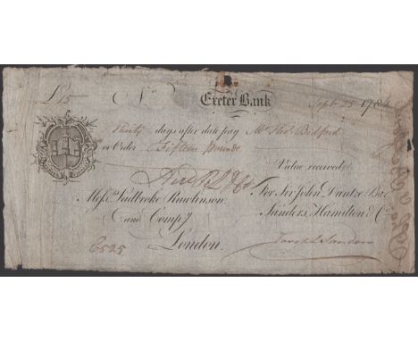 Exeter Bank, for Sir John Duntze, Bart Saunders, Hamilton & Co., a bill of exchange for £15, 30 days after date, 25 September
