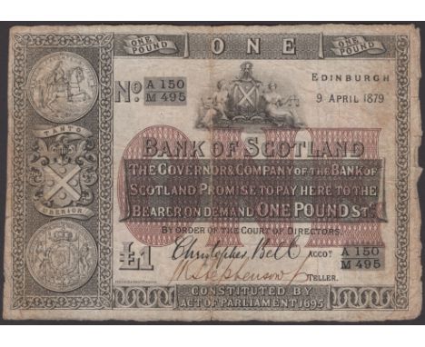 Bank of Scotland, £1, 9 April 1879, serial number A/M 150/495, printed Bell and one other manuscript signature, fresh and ori