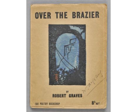 Graves (Robert). Over the Brazier, 1st ed., Poetry Bookshop, 1916, some light spotting, original wrappers, upper panel with h