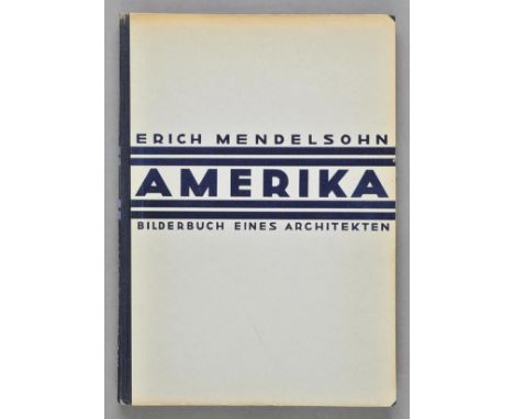 Mendelsohn (Erich). Amerika, Bilderbuch eines Architekten, 6th revised and enlarged edition, Berlin, Rudolf Mosse, 1928,  222