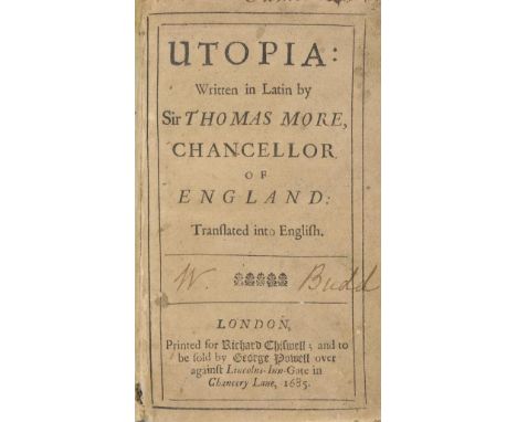 More (Thomas). Utopia: Written in Latin by Sir Thomas More, Chancellor of England: Translated into English, [2nd edition of G