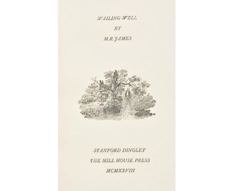 James (Montague Rhodes). Wailing Well, Mill House Press, Stanford Dingley, 1928, title with wood-engraved vignette, light pap