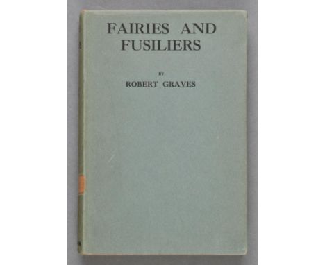 Graves (Robert). Fairies and Fusiliers, 1st ed., 1917, a few light spots, original red cloth, small faded patch, d.j., spine 