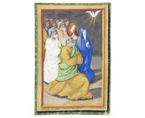 An illuminated manuscript leaf on vellum, Tours c.1500-1510, Pentecost, artistic milieu of Jean Bourdichon (c.1457-1521) and 