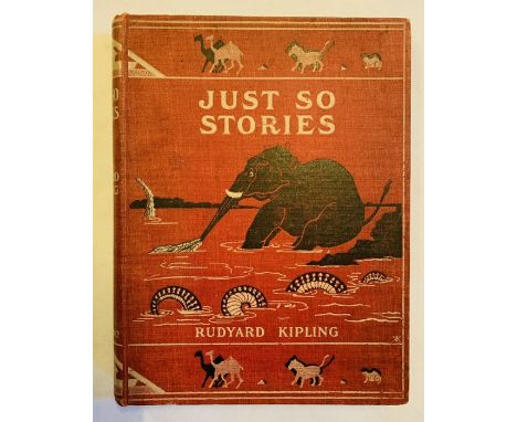 Kipling, Rudyard. Just So Stories for Little Children, first edition, London: Macmillan, 1902. Publisher's pictorial cloth. C