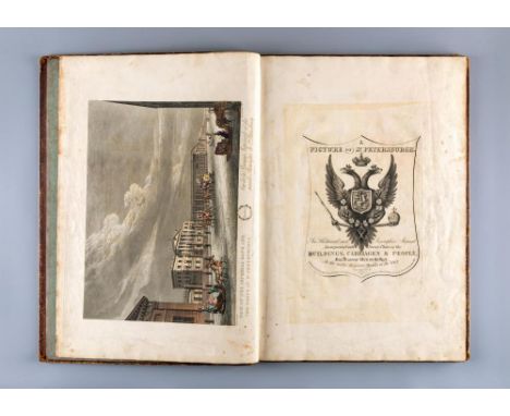 A PICTURE OF PETERSBURGH, Published and sold by Edward Orme, 1815, folio (476 x 330mm.). Contemporary straight grain brown mo