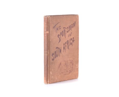 Nicolls, James A. &amp; Eglington, William THE SPORTSMAN IN SOUTH AFRICA London: The British and Colonial Publications, 1892 