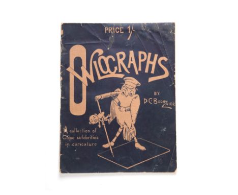 Boonzaier, D. C. OWLOGRAPHS: A COLLECTION OF CAPE CELEBRITIES IN CARICATURE Cape Town: Cape Times, 1901 FIRST EDITION, 4to, 6