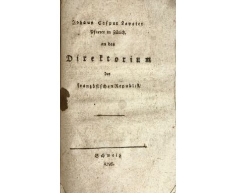 LAVATER, J.C. An das Direktorium der französischen Republik. Schweiz, (=Leipzig, P.P. Wolf), 1798. 31 pp. - Bound (in dif. si