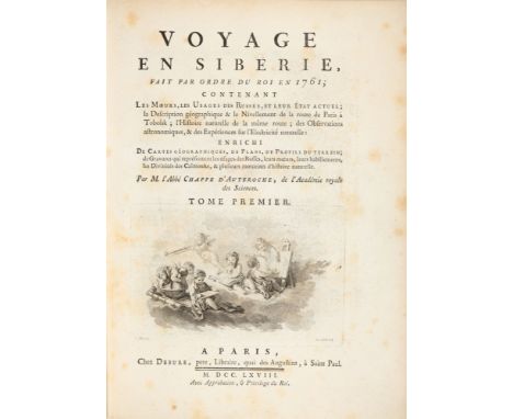 Chappe d'Auteroche, (l'Abbé Jean): Voyage en Sibérie, fait par ordre du Roi en 1761; contenant les Moeurs, les usages des Rus