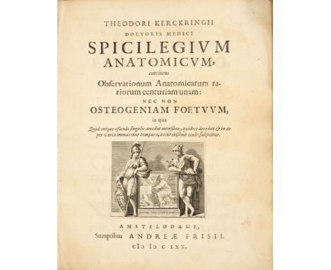 Kerckring, Theodor: Spicilegium anatomicum, continens observationum anatomicarum rariorum centuriam unam: nec non osteogeniam