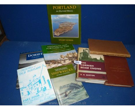 Eight books including Geology of Weymouth, Portland and Coast of Dorset, Weymouth and Portland at War, The Cornish Beam Engin